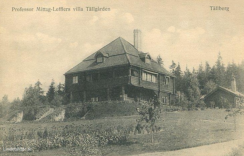 Professor Mittag-Lefflers villa. Tällgården, Tällberg