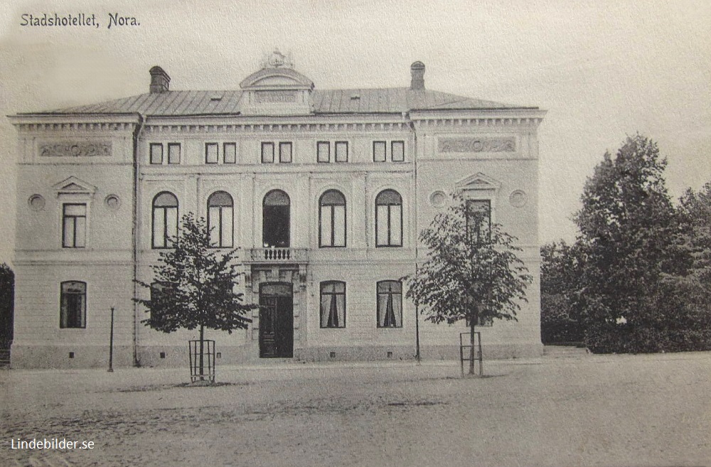 Stadshotellet, Nora 1908