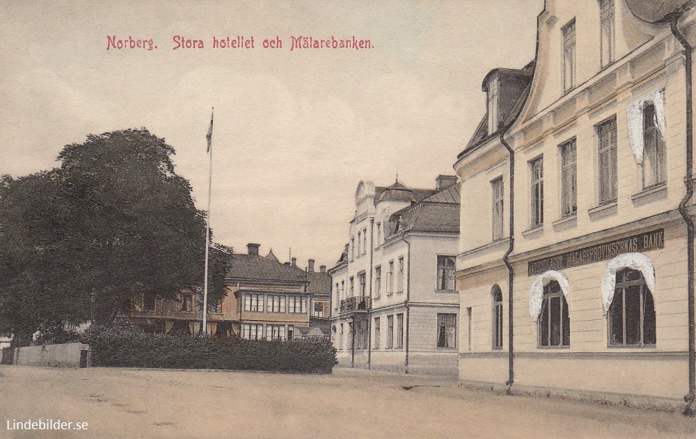 Norberg, Stora hotellet och Mälarebanken