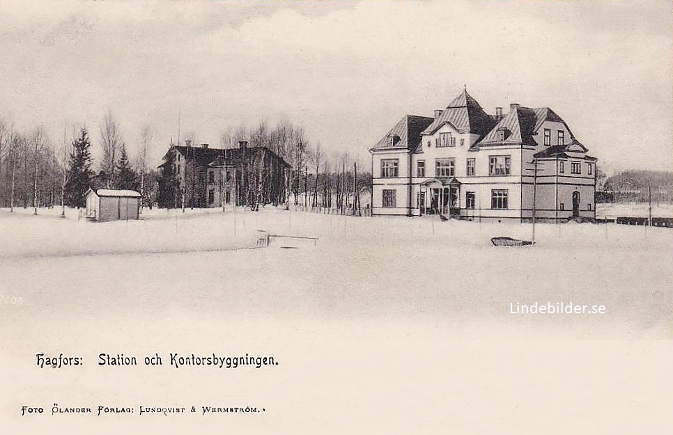 Hagfors, Station och Kontorsbyggningen 1904
