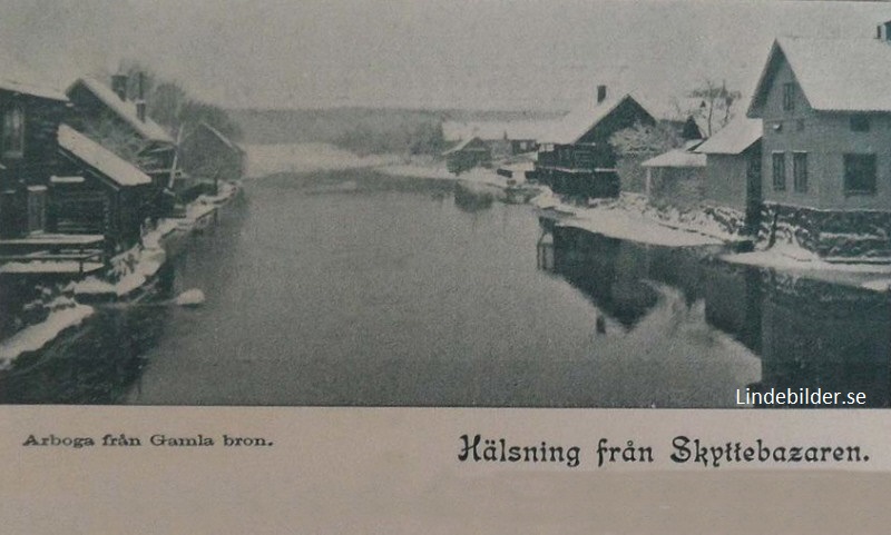 Arboga från gamla Bron, Hälsning från Skyttebazar 1902