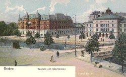 Örebro, Teatern och Sparbanken 1907